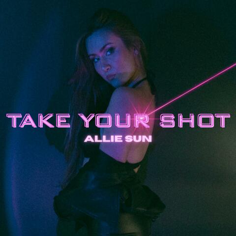 Take Your Shot