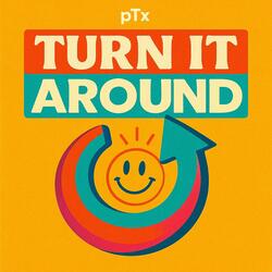Turn It Around