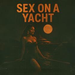 Sex On A Yacht (Afro House)