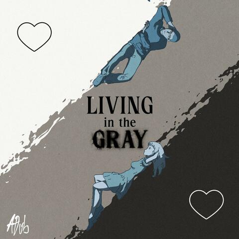 Living In The Gray