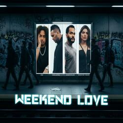 Weekend Love (feat. Toshi_Natsu, OhHeyItsJae & Valentina Valdez)