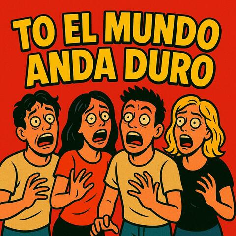 To el Mundo Anda Duro