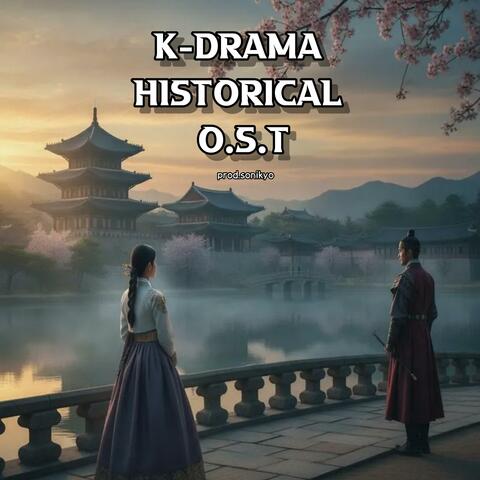 K-Drama Historical Original Soundtrack Playlist