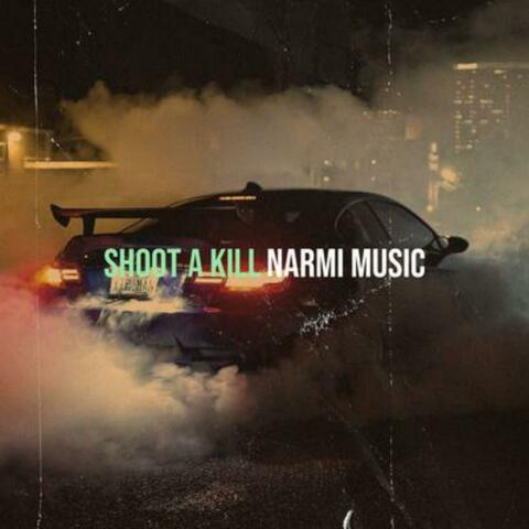 Shoot a Kill
