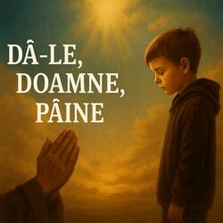 Dă-le, Doamne, Pâine