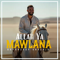 Allah Ya Mawlana (الله يا مولانا)