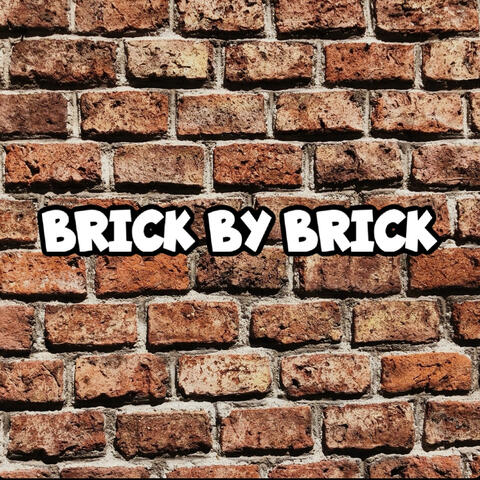 Brick By Brick