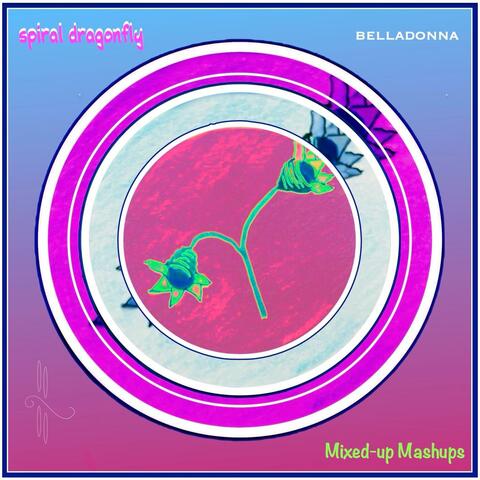 BELLADONNA : MIXED-UP MASHUPS