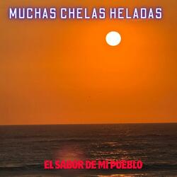 MUCHAS CHELAS HELADAS