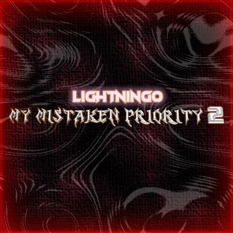 MY MISTAKEN PRIORITY 2