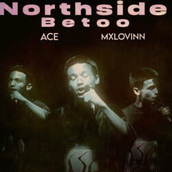 North Side (feat. ACE & Mxlovinn)