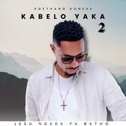 Kabelo yaka 2 (feat. Nthabiseng Hoaeane, Caroline Ncoboi, Kelebogile Nqaba, Tefo “Teeysbakz” & Nhlanhla Tshabalala)