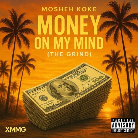 Money On My Mind (The Grind)