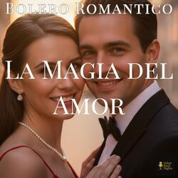 La Magia del Amor (Bolero)
