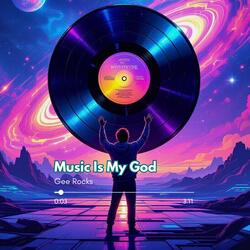 Music Is My God