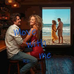 Move With Me