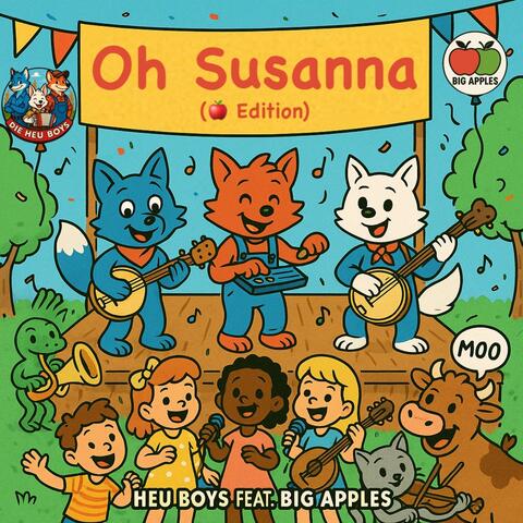 Oh Susanna (feat. Big Apples) [Red Apple Edition]