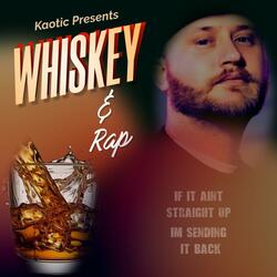 Whiskey and Rap
