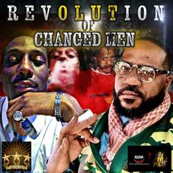 REVOLUTION OF CHANGED MEN (feat. TONE BUTTA)