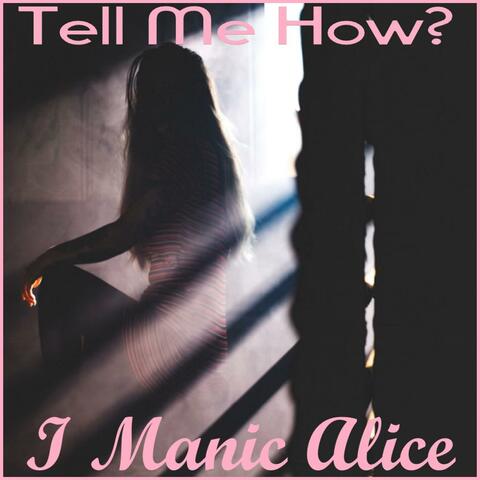 Tell Me How? (The Remixes)