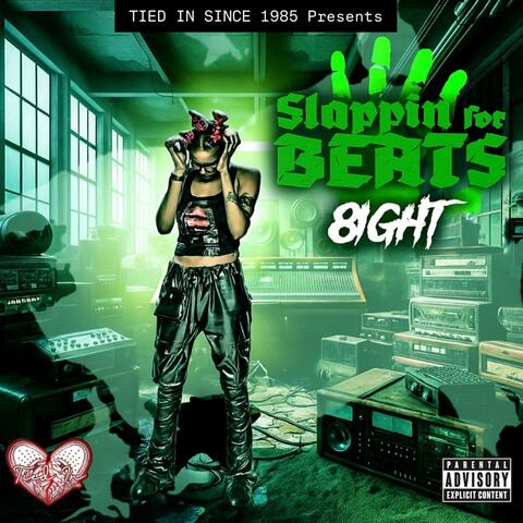 8ight Slappin For Beats