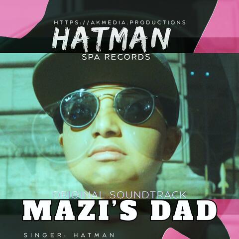 Mazi's Dad (feat. Tile Wala)