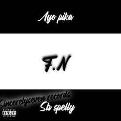 FN (feat. Ayo Pika)
