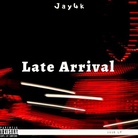 Late Arrival