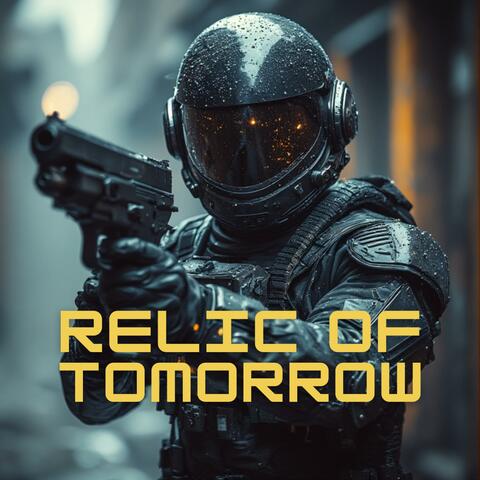 Relic of Tomorrow (From Buck Rogers Awakens)