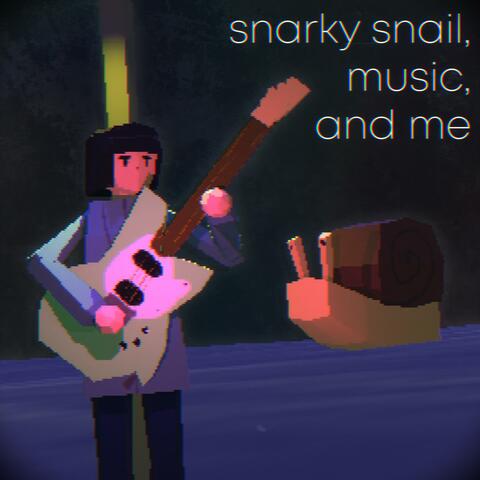 snarky snail, music, and me (Original Fake Game Soundtrack)