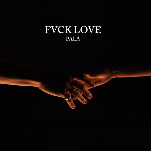 FVCK LOVE
