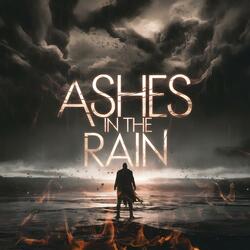 Ashes in the Rain