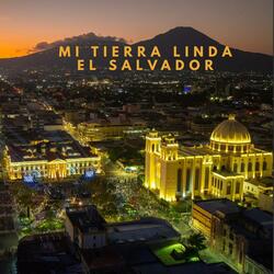 Mi tierra linda El salvador
