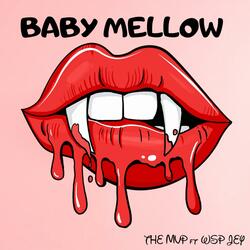 Baby Mellow (feat. The MVP)