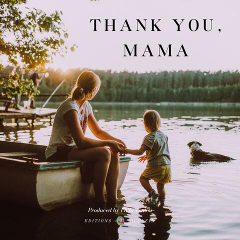 Thank You, Mama