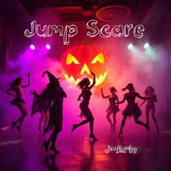 Jump Scare (Halloween Dance Anthem)