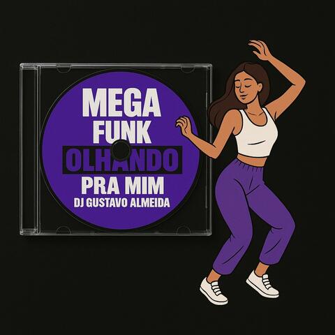 MEGA FUNK SENTA OLHANDO PRA MIM