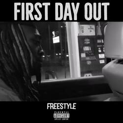 First Day Out (Freestyle)