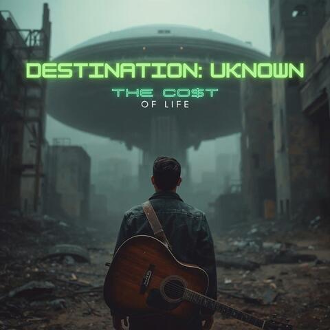 Destination: Unknown