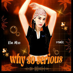 Why So Serious (Remix)