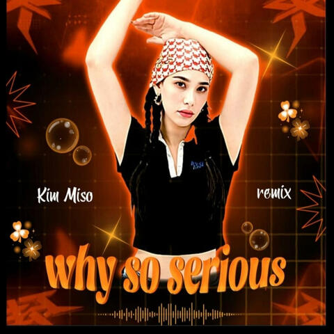 Why So Serious (Remix)