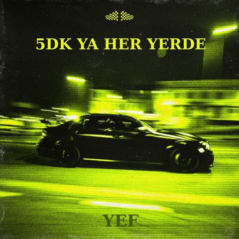 5DK YA HER YERDE