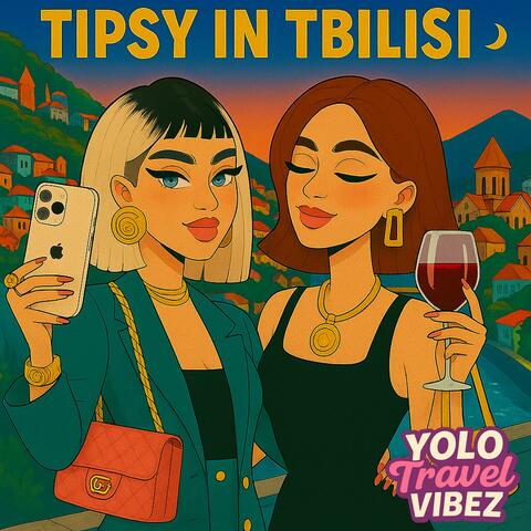 Tipsy in Tbilisi