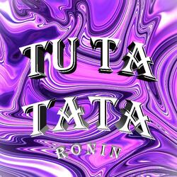 TU TA TATA