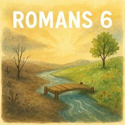 Walk in Newness of Life | Romans 6:1-4 (Scripture Memory Song)