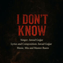I Don't Know