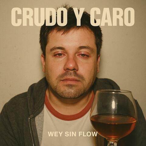 Crudo y Caro