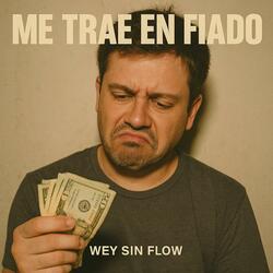 Me Trae En Fiado