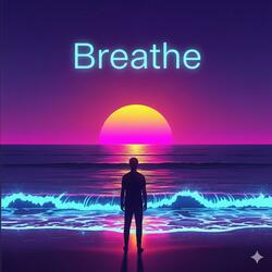 Breathe