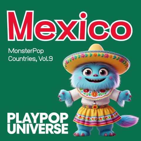 PlayPop Universe: Funlish – MonsterPop: Countries, Vol.09 – Mexico